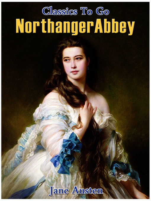 Title details for Northanger Abbey by Jane Austen - Available